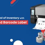 Take Control of Inventory with Advanced Barcode Label Printers