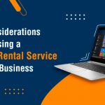 Key Considerations for Choosing a Laptop Rental Service for Your Business