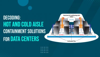 Decoding: Hot and Cold Aisle Containment Solutions for Data Centers